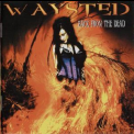 Waysted - Back From The Dead '2004