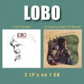 Lobo - Just A Singer & A Cowboy Afraid Of Horses '2008