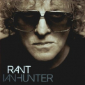 Ian Hunter - Rant (uk Version) '2001