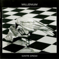 Millenium - White Crow '2011