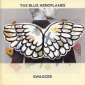 The Blue Aeroplanes - Swagger '1990