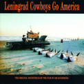 Leningrad Cowboys - Go America '1989