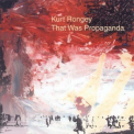 Kurt Rongey - That Was Propaganda '1998