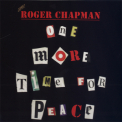 Roger Chapman - One More Time For Peace '2007