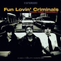 Fun Lovin' Criminals - Come Find Yourself '1996