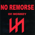 No Remorse - Oi! Monkey '2005
