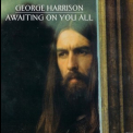 George Harrison - Awaiting On You All '1998