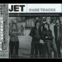 Jet - Rare Tracks (japanese Import) '2004