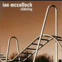 Ian Mcculloch - Slideling '2003