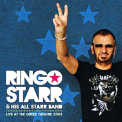 Ringo Starr & His All Starr Band - Live At The Greek Theatre 2008 '2010
