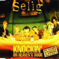 Selig - Knockin' On Heavens Door {maxi CDS} '1997