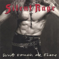 Silent Rage - Don't Touch Me There '1989
