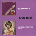 Kevin Ayers - Bananamour(73)/Sweet Deceiver(75) '2004