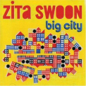 Zita Swoon - Big City '2007