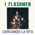 I Flashmen - Cercando La Vita '1970