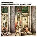 I Nomadi - I Nomadi Interpretano Guccini '1974