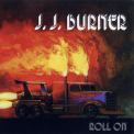 J J Burner - Roll On '2012