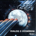 Progres 2 - Dialog S Vesmirem (Live) (2006 FT) '1980