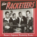The Racketeers - Boston's Infamous Rockabilly Racket '1998