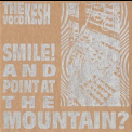 Vocokesh - Smile! And Point At The Mountain? '1995