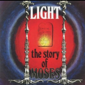 Light - The Story Of Moses  (2006 Remastered) '1972