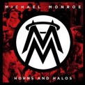 Michael Monroe - Horns And Halos '2013