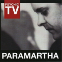 Psychic TV - Paramartha '2012