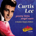 Curtis Lee - Pretty Little Angel Eyes '1996