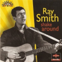 Ray Smith - Shake Around '1995