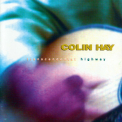 Colin Hay - Transcendental Highway '1998