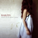 Barzin - Notes To An Absent Lover 'Rock