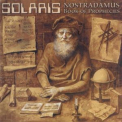 Solaris - Nostradamus-book Of Prophecies '1999
