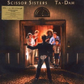 Scissor Sisters - Ta-Dah '2006