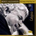 Monty Alexander - Calypso Blues (The Songs of Nat King Cole) '2008