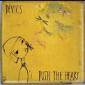 Devics - Push The Heart '2006