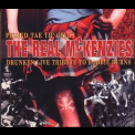 Real Mckenzies, The - Pissed Tae Th' Gills (Live) '2002