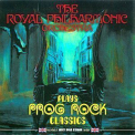 Royal Philharmonic Orchestra, The - Plays Prog Rock Classics '2015