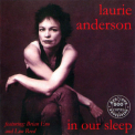 Laurie Anderson - In Our Sleep '1995