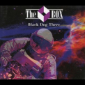 The Box - Black Dog There '2005