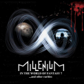 Millenium - In The World Of Fantasy? ...and other rarities '2014