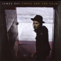 James Bay - Chaos And The Calm '2015