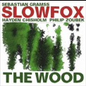 Slowfox - The Wood '2014