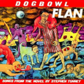 Dogbowl - Songs From The Novel By Stephen Tunney '1992