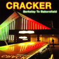 Cracker - Berkeley To Bakersfield (2CD) '2014