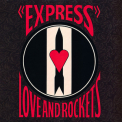 Love & Rockets - Express '1986