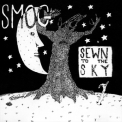 Smog - Sewn To The Sky '1990