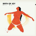 Birth Of Joy - Get Well '2016