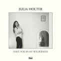 Julia Holter - Have You In My Wilderness '2015