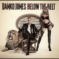 Danko Jones - Below The Belt '2010