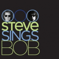 Steve Wynn - Steve Sings Bob '2009